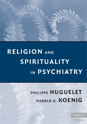 Religion and Spirituality in Psychiatry