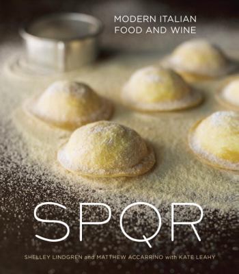 Spqr : Modern Italian Food and Wine [a Cookbook]