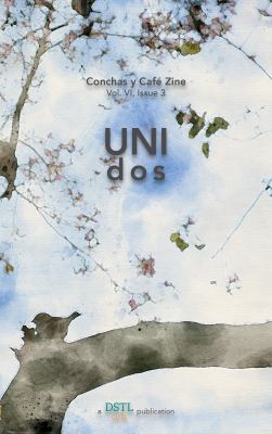 UNIdos: Conchas y Café Zine; Volume 6, Issue 3