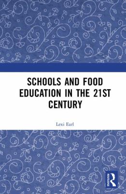 Schools and Food Education in the 21st Century