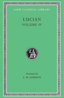 Anacharsis or Athletics. Menippus or the Descent into Hades. on Funerals. a Professor of Public Speaking. Alexander the False Prophet. Essays in Portraiture. Essays in Portraiture Defended. the Goddesse of Surrye