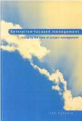 Enterprise - Focused Management : Changing the Face of Project Management