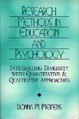 Research Methods in Education and Psychology : Integrating Diversity with Quantitative and Qualitative Approaches