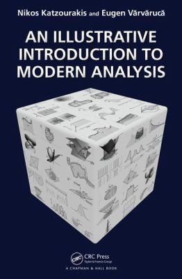An Illustrative Introduction to Modern Analysis
