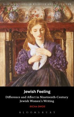 Jewish Feeling : Difference and Affect in Nineteenth-Century Jewish Women's Writing