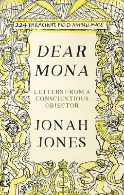 Dear Mona - Letters from a Conscientious Objector