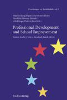 Professional Development and School Improvement : Science Teachers' Voices in School-Based Reform