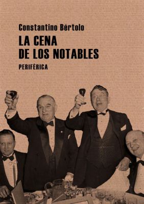 La Cena de Los Notables : Sobre Lectura y Crítica