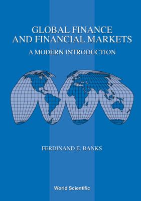 Global Finance and Financial Markets : A Modern Introduction