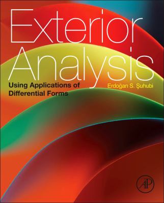 Exterior Analysis : Using Applications of Differential Forms
