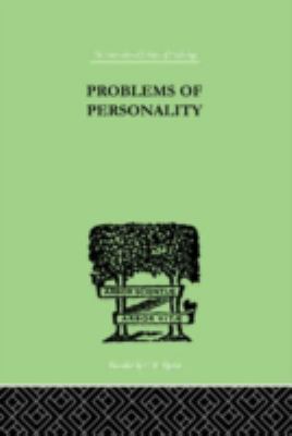 Problems of Personality : Studies Presented to Dr Morton Prince, Pioneer in American