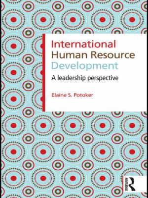 International Human Resource Development : A Leadership Perspective
