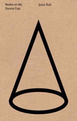 Notes on My Dunce Cap