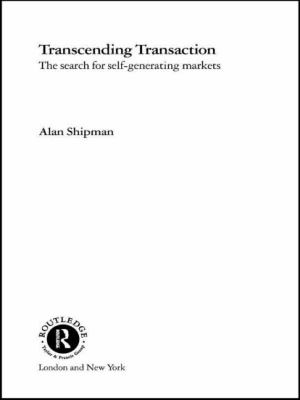Transcending Transaction : The Search for Self-Generating Markets