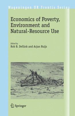 Economics of Poverty, Environment and Natural-Resource Use