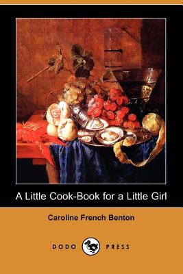 A Little Cook-Book for a Little Girl