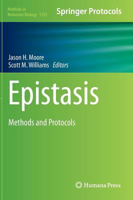 Epistasis : Methods and Protocols
