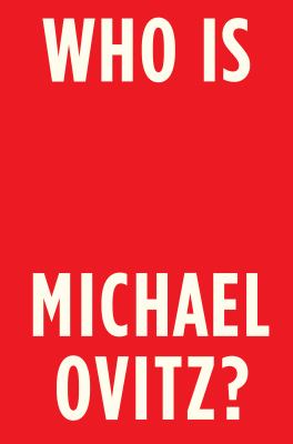 Who Is Michael Ovitz? : A Memoir
