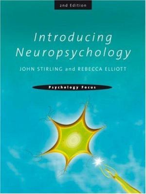 Introducing Neuropsychology : 2nd Edition