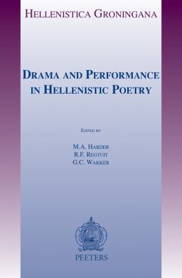Drama and Performance in Hellenistic Poetry