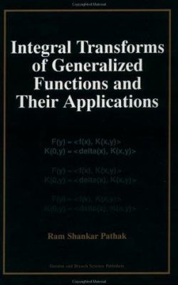 Integral Transforms of Generalized Functions and Their Applications