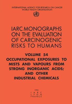 Occupational Exposures to Mists and Vapours from Strong Inorganic Acids and Other Industrial Chemicals