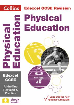 Edexcel GCSE 9-1 Physical Education All-In-One Complete Revision and Practice: Ideal for Home Learning, 2021 Assessments and 2022 Exams (Collins GCSE Grade 9-1 Revision)