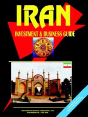Iran Investment and Business Guide