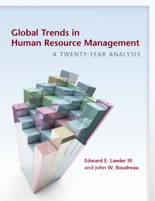 Global Trends in Human Resource Management : A Twenty-Year Analysis