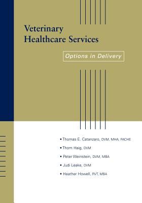 Veterinary Healthcare Services : Options in Delivery