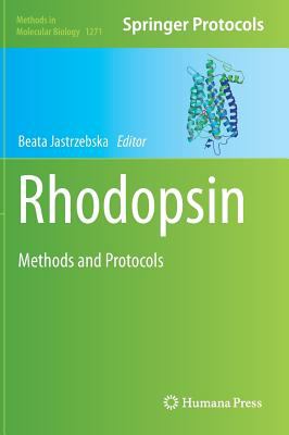 Rhodopsin : Methods and Protocols