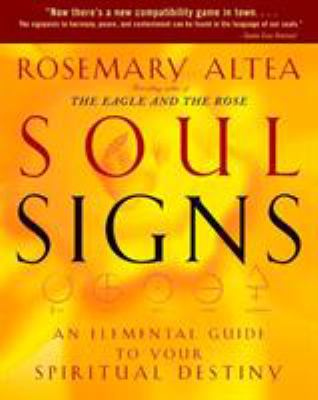 Soul Signs : An Elemental Guide to Your Spiritual Destiny