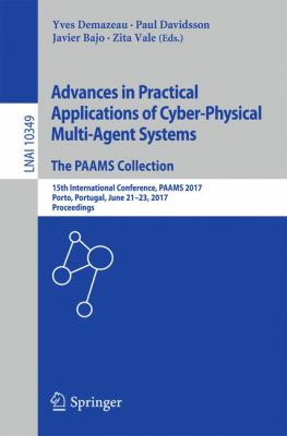 Advances in Pratical Applications of Cyber-Physical Multi-Agent Systems