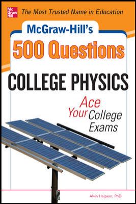 McGraw-Hill's 500 College Physics Questions : Ace Your College Exams