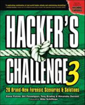 Hacker's Challenge 3 : 20 Brand New Forensic Scenarios & Solutions