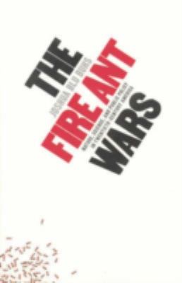 The Fire Ant Wars : Nature, Science, and Public Policy in Twentieth-Century America