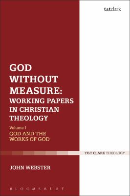God Without Measure: Working Papers in Christian Theology : Volume 2: Virtue and Intellect