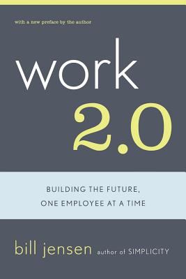 Work 2. 0 : Building the Future, One Employee at a Time