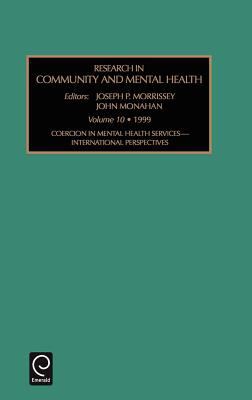 Coercion in Mental Health Services Vol. 10 : International Perspectives