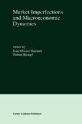 Market Imperfections and Macroeconomic Dynamics