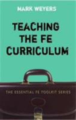 Teaching the FE Curriculum : Encouraging Active Learning in the Classroom
