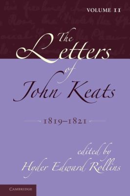 The Letters of John Keats, 1819-1821