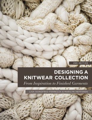 Designing a Knitwear Collection : From Inspiration to Finished Garment