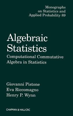 Algebraic Statistics Vol. 89 : Computational Commutative Algebra in Statistics