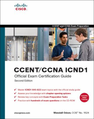 CCENT/CCNA ICND1 : Official Exam Certification Guide