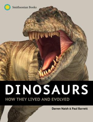 Dinosaurs : The Ultimate Guide to How They Lived