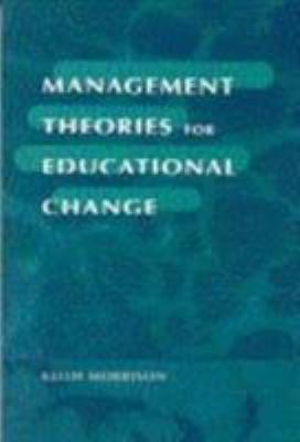 Management Theories for Educational Change