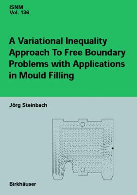 A Variational Inequality Approach to Free Boundary Problems with Applicatons in Mould Filling