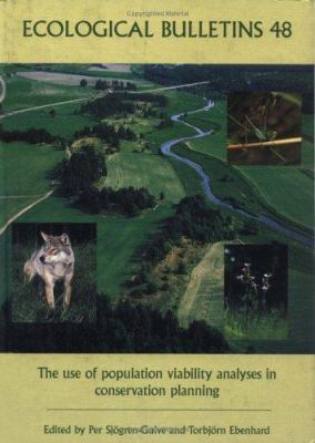 Ecological Bulletins, the Use of Population Viability Analyses in Conservation Planning