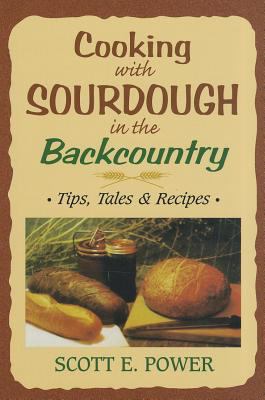 Cooking with Sourdough in the Backcountry